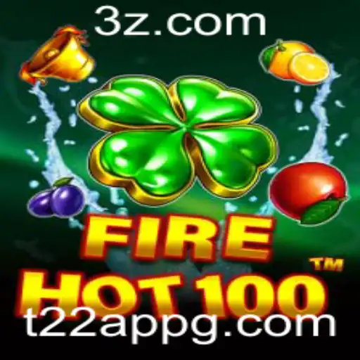 Descubra o Mundo Empolgante de FireHot100 e a Revolução do t22 app