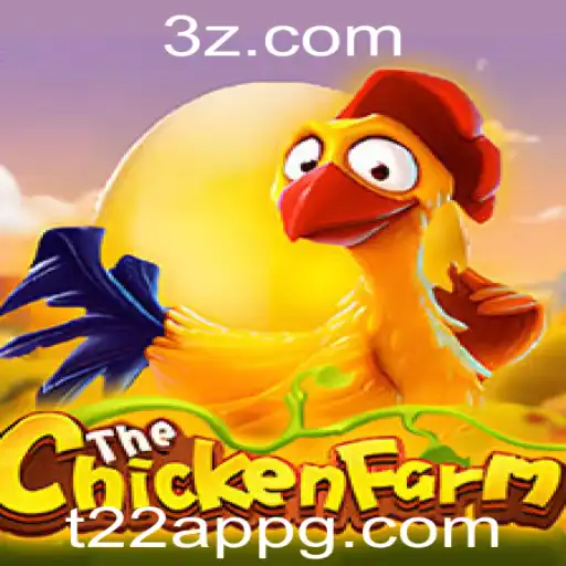 Descubra o Fascinante Mundo de ChickenFarm: Tudo o que Você Precisa Saber Sobre o Jogo e o T22 App